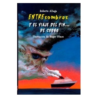 Entresombras Y El Viaje Del Fin  De Curso